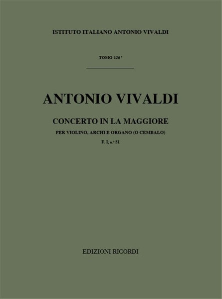 Vivaldi, Antonio: CONC. PER VL., ARCHI E B.C.: IN LA OP.IX N.2 - RV 345 - F. I/51 / Ricordi / 1984