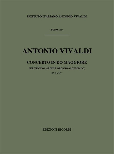 Vivaldi, Antonio: CONC. PER VL., ARCHI E B.C.: IN DO OP.IX N.1 - RV 181A - F .I/47 / Ricordi / 1984