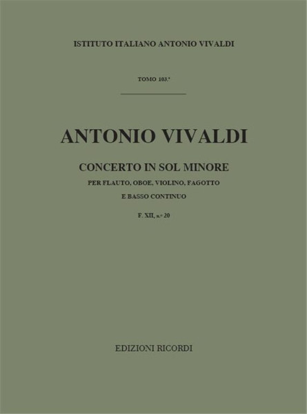 Vivaldi, Antonio: CONC. PER STRUM. DIVERSI E B.C.: IN SOL MIN PER FL., OB., VL. E FG. RV 105 - F.XII/20 / Ricordi / 1984
