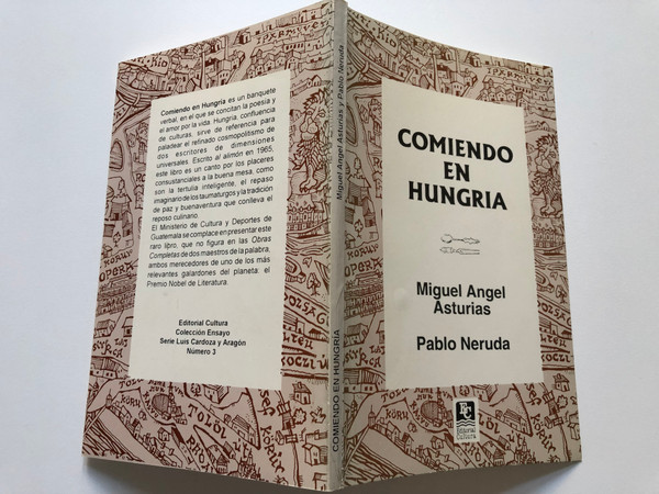 Comiendo en Hungría - Miguel Angel Asturias, Pablo Neruda (ESPECIALES) (Spanish Edition)  Paperback 1996 (9788493832735