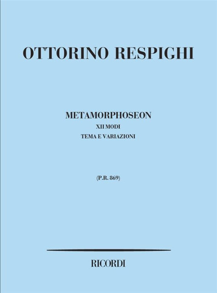 Respighi, Ottorino: METAMORPHOSEON. MODI XII. TEMA E VARIAZIONI / Ricordi / 1984