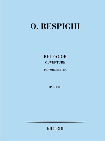 Respighi, Ottorino: BELFAGOR. OUVERTURE / Ricordi / 1984