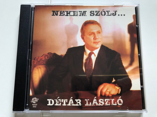 Nekem Szolj... - Detar Laszlo / Maximusic Records Audio CD 1995 / MAXI 003