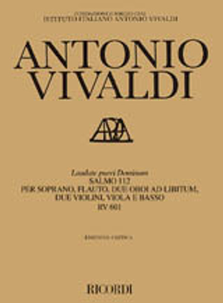 Vivaldi, Antonio: LAUDATE PUERI DOMINUM. SALMO 112 PER SOPRANO, FLAUTO / TRAVERSIERE, 2 OBOI AD LIBITUM, 2 VIOLINI, VIOLA E BASSO / Ricordi