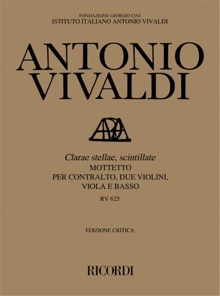 Vivaldi, Antonio: CLARAE STELLAE, SCINTILLATE. MOTTETTO PER C., 2 VL., VLA E B. RV 625 / Ricordi / 1989