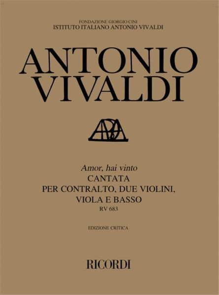 Vivaldi, Antonio: AMOR, HAI VINTO. CANTATA PER C., 2 VL., VLA E B.C. RV 683 / Ricordi