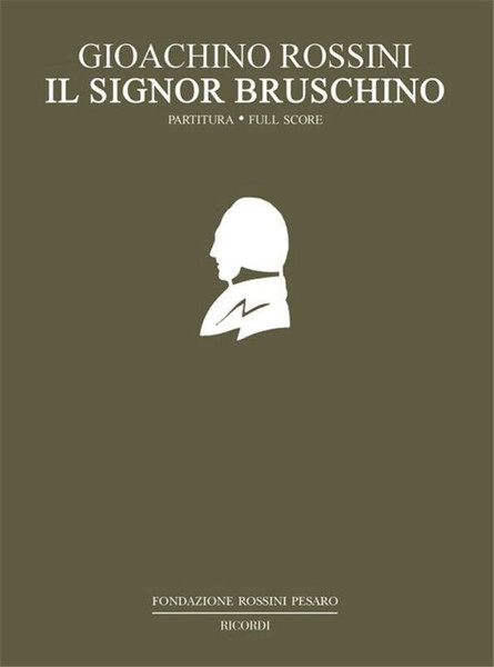 Rossini, Gioacchino: Il Signor Bruschino / Ricordi /2006