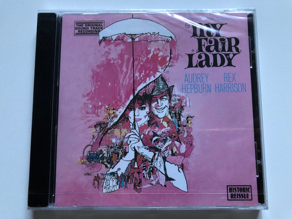 My Fair Lady (The Original Sound Track Recording) - Audrey Hepburm, Rex Harrison / Historic Reissue / Columbia Audio CD / 70000 2
