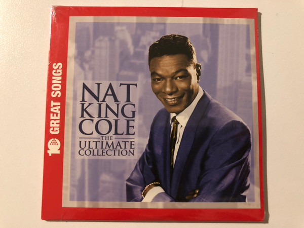 Nat King Cole - 10 Great Songs - The Ultimate Collection / EMI Records Ltd. Audio CD 2009 / 5099930925120
