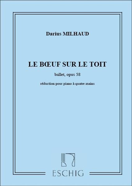 Milhaud, Darius: BOEUF SUR LE TOIT 4 MS / Max-Eschig