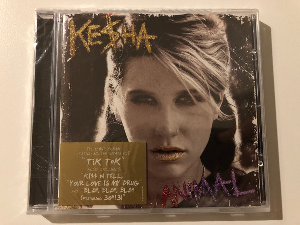 Ke$ha – Animal / The Debut Album Featuring The Smash Hit ''Tik Tok'', Also Includes: ''Kiss N Tell'', ''Your Love Is My Drug'' And ''Blah Blah Blah'' (Featuring 3OH!3) / RCA Audio CD 2010 / 88697646492