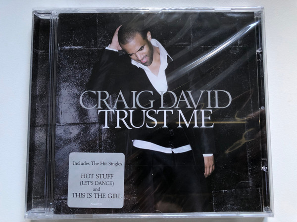 Craig David – Trust Me / Includes The Hit Singles Hot Stuff (Let's Dance) and This Is The Girl / Warner Bros. Records Audio CD 2007 / 2564697131