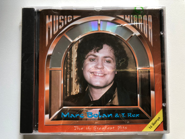 Marc Bolan & T. Rex – The 16 Greatest Hits / Music Mirror Audio CD 1993 / 1005.2084-2