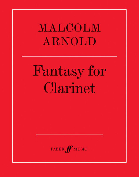 Arnold, Malcolm: Fantasy for Clarinet / Faber Music