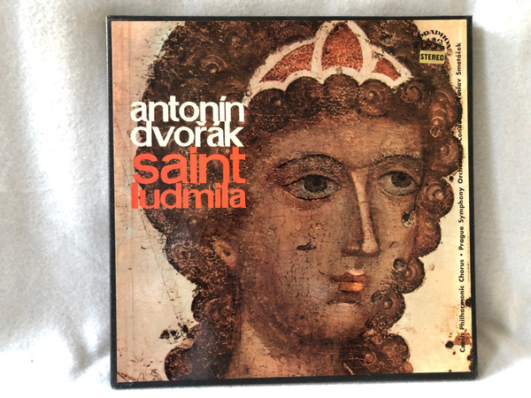 Antonín Dvořák, Czech Philharmonic Chorus • Prague Symphony Orchestra Conductor Václav Smetáček – Saint Ludmila  Supraphon 1972 LP VINYL SUA ST 50585