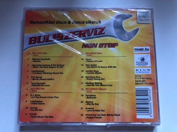 Buliszervíz / A 80-as es 90-es evek nemzetkozi disco & dance sikerei NON STOP / Michael Sembello, Jermaine Jackson & Pia Zadora, Londonbeat, F.R. David, Tony Esposito, Fancy / Klub Publishing Zeneműkiadó Audio CD 2005 / CD 514-2 (5999545585149) 