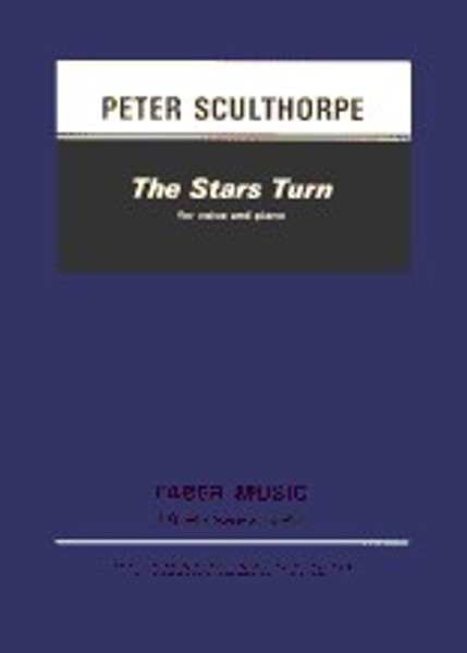 Sculthorpe, Peter: Stars Turn, The (voice and piano) / Faber Music