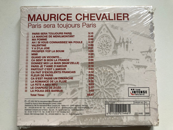 Maurice Chevalier – Paris Sera Toujours Paris / Valentine, Mimi, Partout c'est l'amour, Ma pomme a.m.o. / The Intense Music Audio CD 2003 / 221446-205