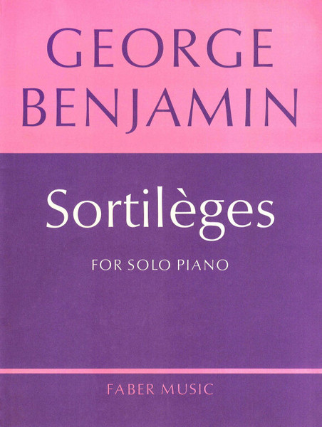 Benjamin, George: Sortilčges (piano) / Faber Music