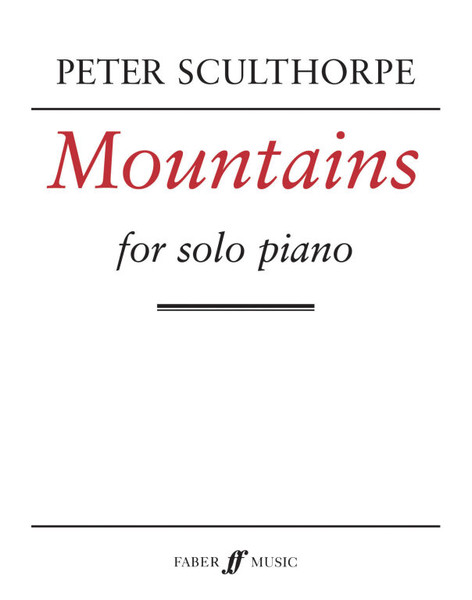 Sculthorpe, Peter: Mountains (solo piano) / Faber Music