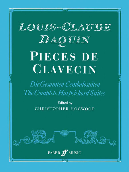 Daquin, Louis-Claude: Pieces de Clavecin / Faber Music 