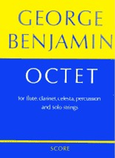 Benjamin, George: Octet (score) / Faber Music