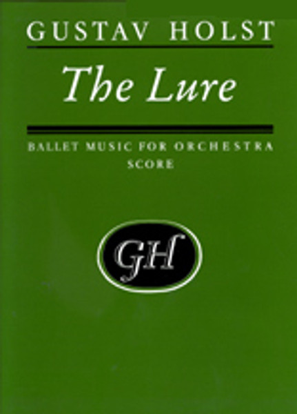 Holst, Gustav: Lure, The (score) / Faber Music