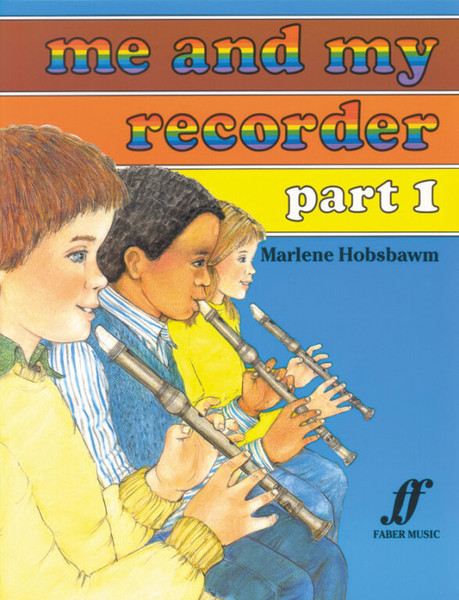 Hobsbawm, Marlene: Me and My Recorder Part 1 / Faber Music