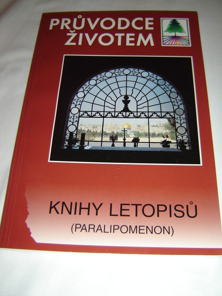 Czech Life Application Study Bible Portion - 1 and 2 Chronicles / Pruvodce Zivotem / Knihy Letopisu Paralipomenon