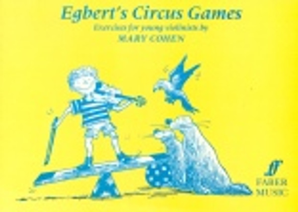 Cohen, Mary: Egbert's Circus Games (solo violin) / Faber Music