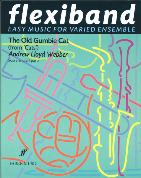 Lloyd Webber, Andrew: Old Gumbie Cat. Flexiband / Faber Music