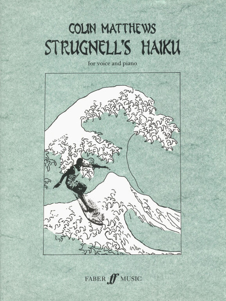 Matthews, Colin: Strugnell's Haiku (voice and piano) / Faber Music