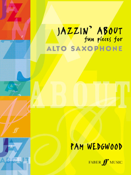 Wedgwood, Pamela: Jazzin' About / Faber Music