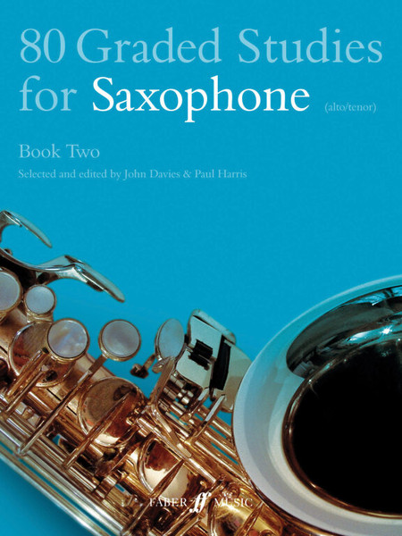 Davies, John, Harris, Paul: 80 Graded Studies for Saxophone. Book 2 / Faber Music