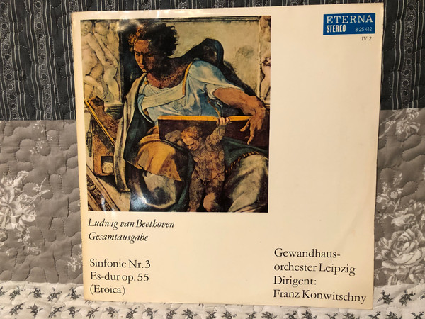 Ludwig van Beethoven, Gewandhausorchester Leipzig, Franz Konwitschny – Sinfonie Nr. 3 Es-dur Op. 55 (Eroica) / ETERNA / 1973 LP VINYL 8 25 412