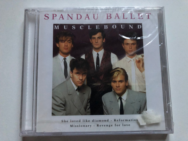 Spandau Ballet – Musclebound / She Loved Like Diamond; Reformation; Missionary; Revenge For Love / Disky Audio CD 1996 / DC 864592