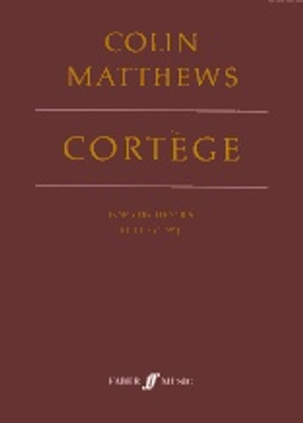 Matthews, Colin: Cortčge (score) / Faber Music