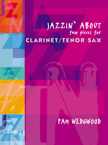 Wedgwood, Pamela: Jazzin' About /Faber Music