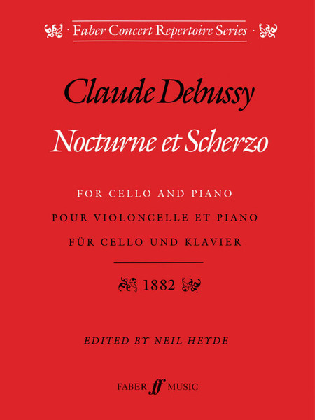 Debussy, Claude: Nocturne et Scherzo (cello and piano) / Faber Music