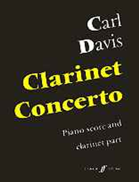 Davis, Carl: Clarinet Concerto (clarinet and piano) /  Faber Music