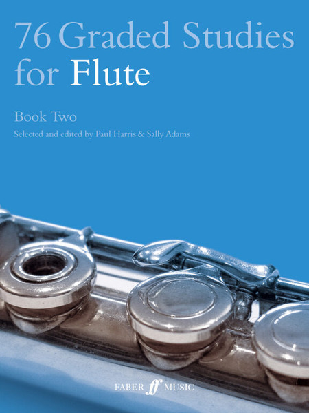 Adams, Sally, Harris, Paul: 76 Graded Studies for Flute. Book 2 / Faber Music