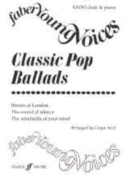 Arch, Gwyn: Classic Pop Ballads. SA(B) acc. (FYV) / Faber Music