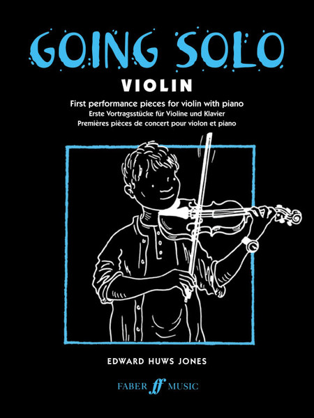 Huws Jones, Edward: Going Solo (violin and piano) / Faber Music
