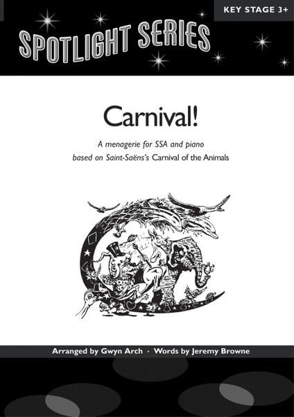 Saint-Saëns, Camille: Carnival! SSA acc. (Spotlight Series) (arr. Arch, Gwyn) / Faber Music