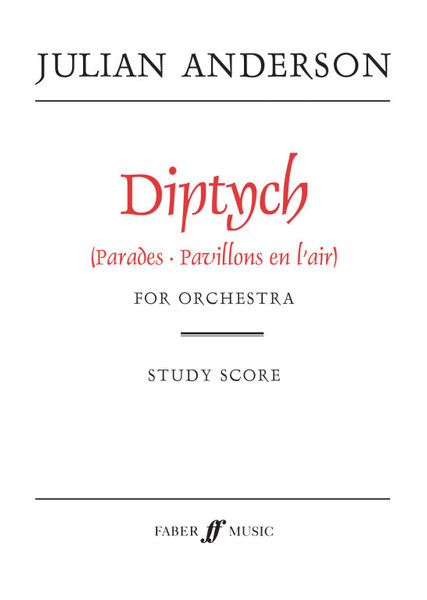 Anderson, Julian: Diptych (score) / Faber Music