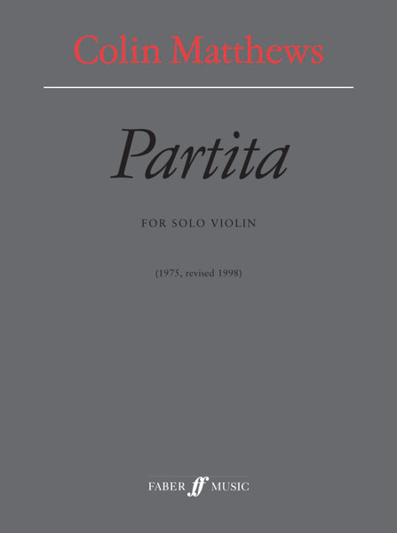 Matthews, Colin: Partita (solo violin) / Faber Music
