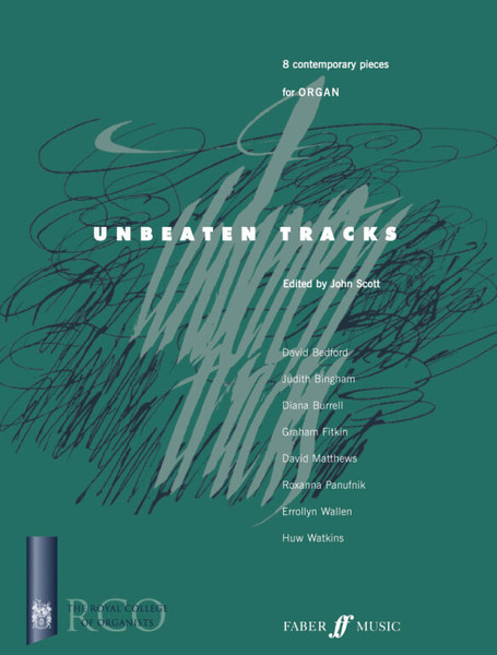 Unbeaten Tracks (organ) / Edited by Scott, John / Faber Music
