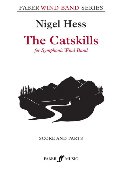 Hess, Nigel: Catskills, The. Wind band (score & pts) / Faber Music