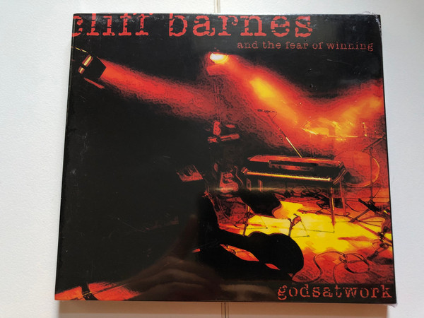 Cliff Barnes And The Fear Of Winning – Godsatwork / Ulftone Music Audio CD 2001 / UTCD 044