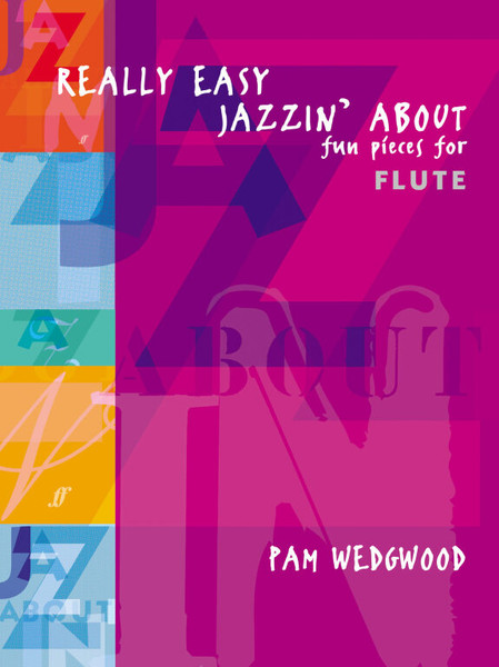 Really Easy Jazzin' About / Arranged by Wedgwood, Pamela / Faber Music